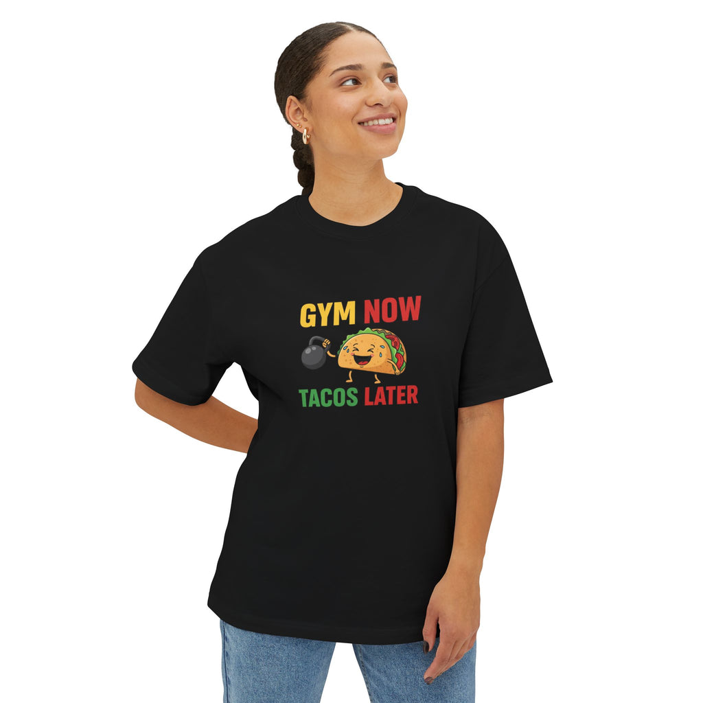 Gym Now Tacos Later Boxy Tee