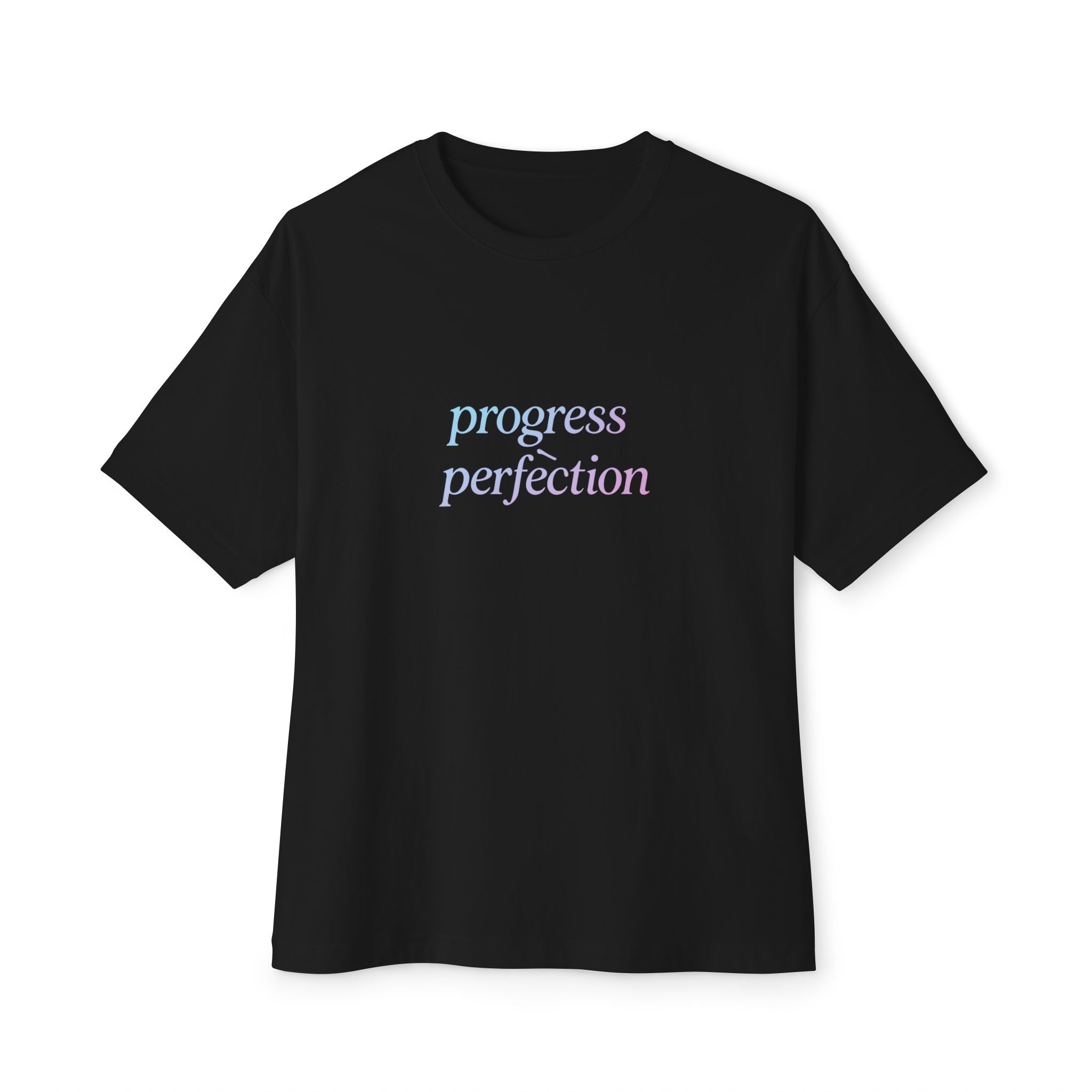 Progress Perfection Oversized Tee