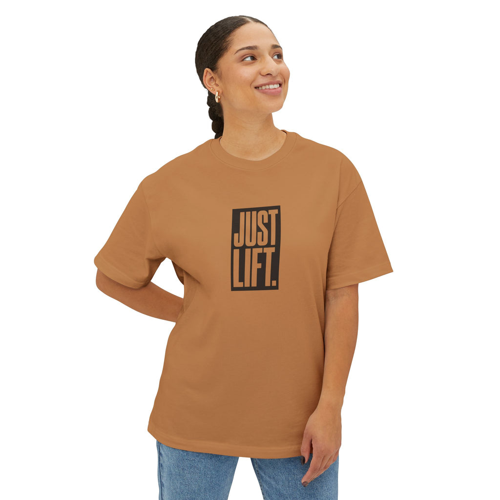 Unisex Oversized Boxy Tee - Just Lift!