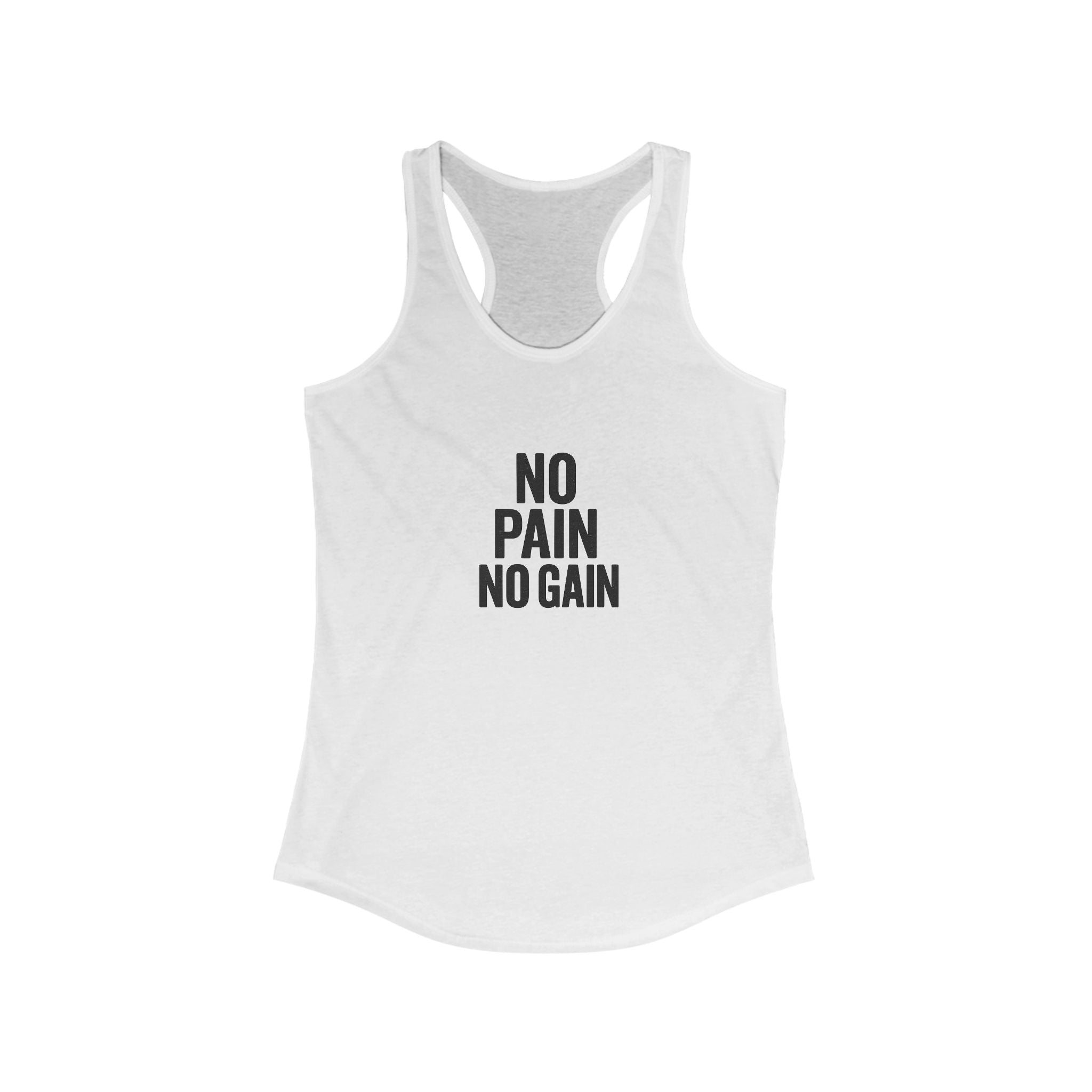 No Pain No Gain Women's Racerback Tank Top