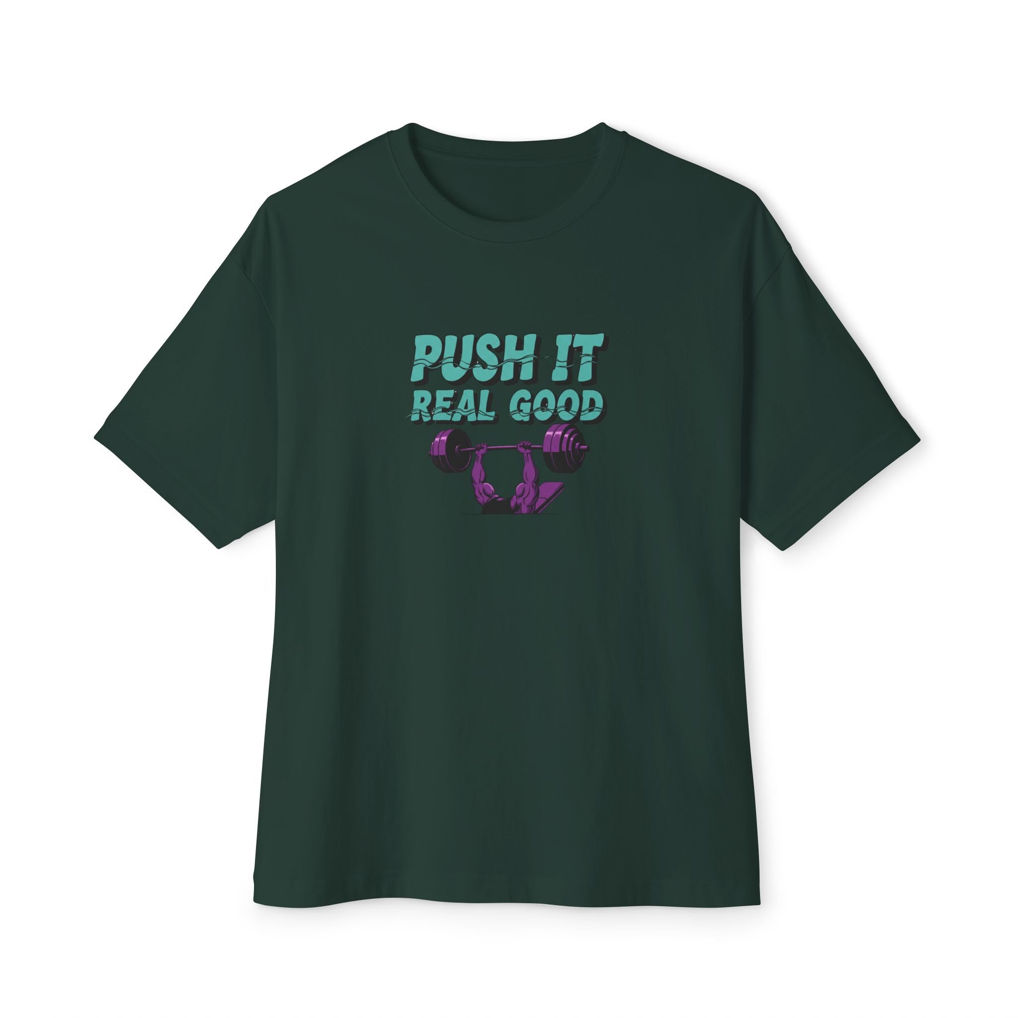 Unisex Oversized Boxy Tee - "Push It Real Good"