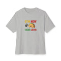 Gym Now Tacos Later Boxy Tee