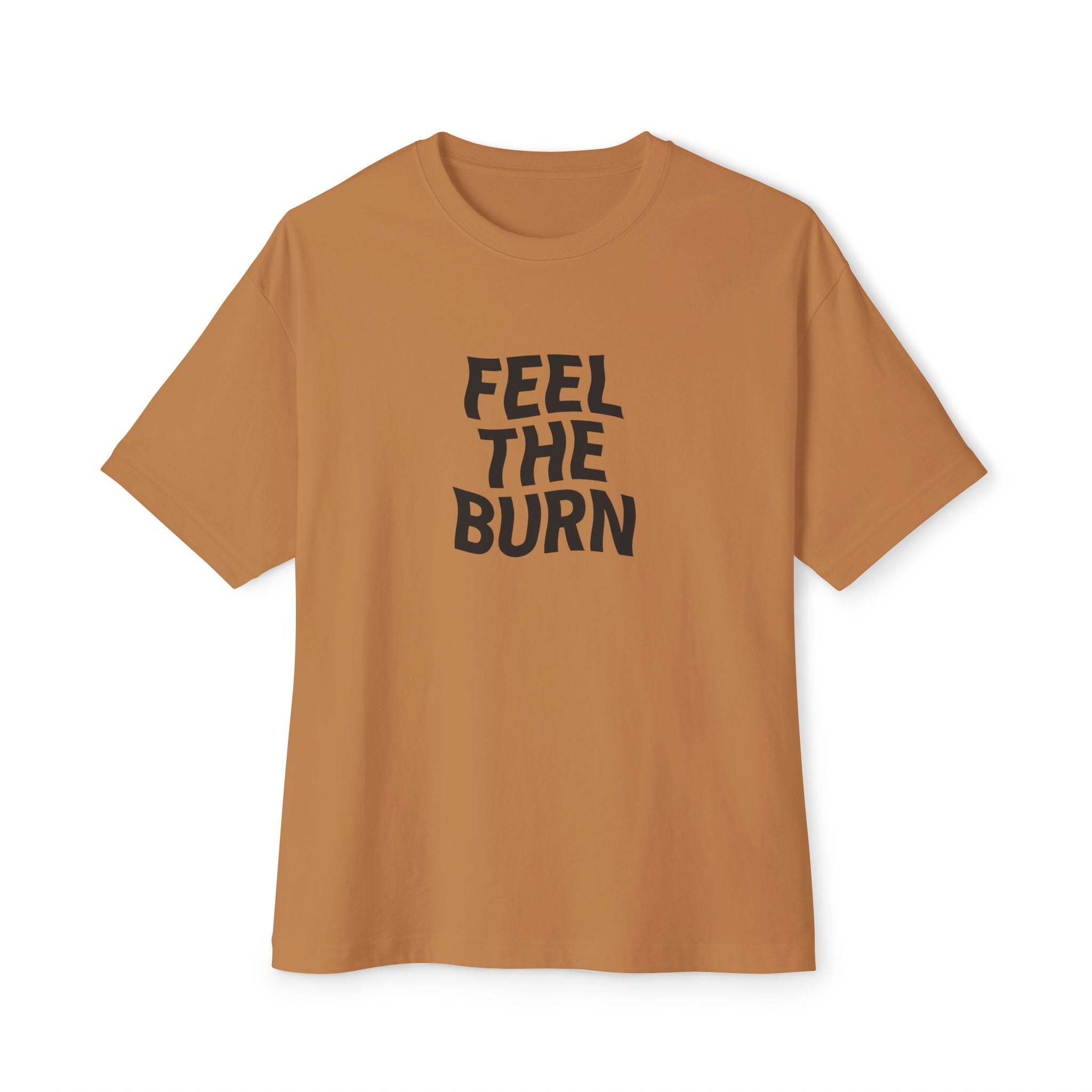 Trendy Oversized Tee - Feel the Burn