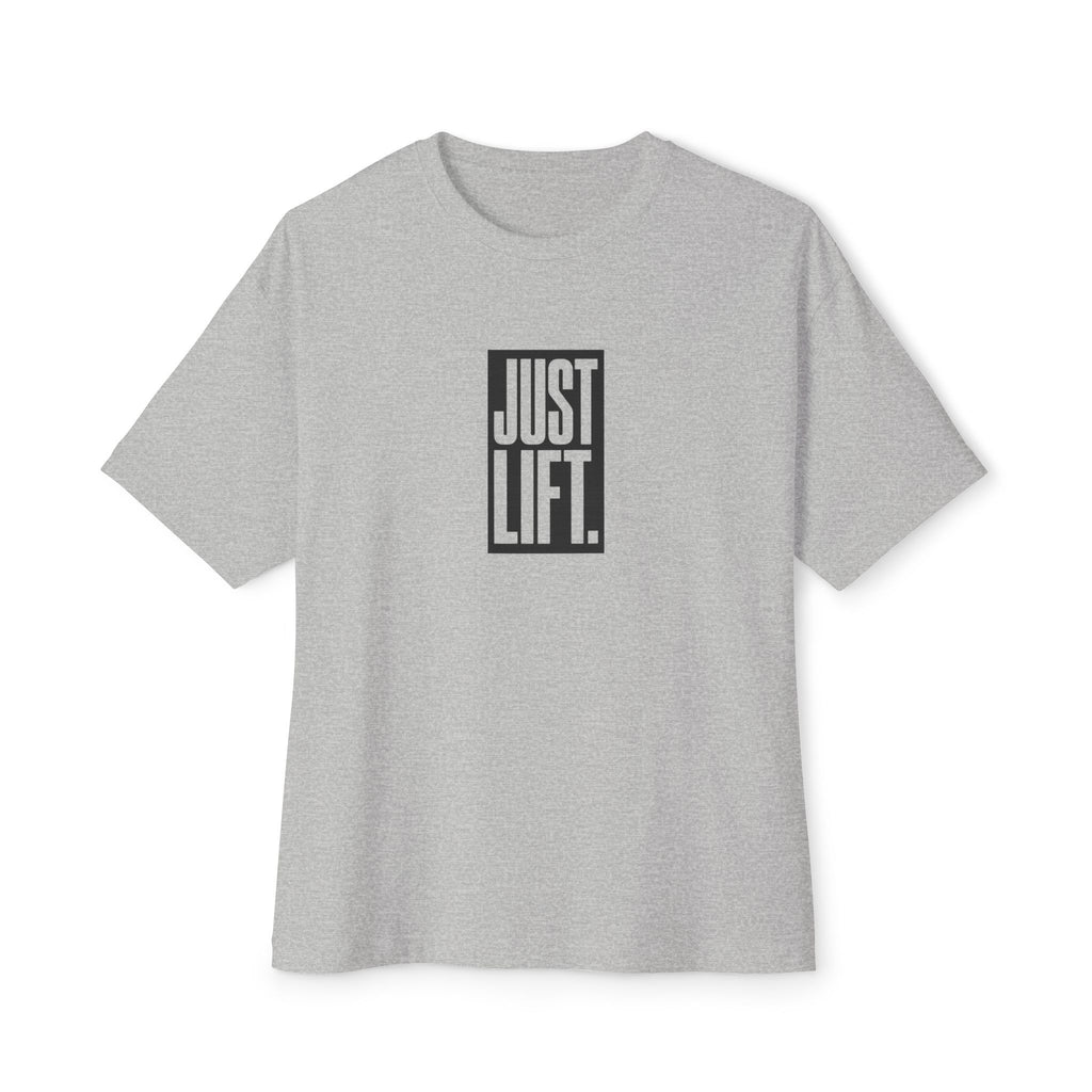 Unisex Oversized Boxy Tee - Just Lift!