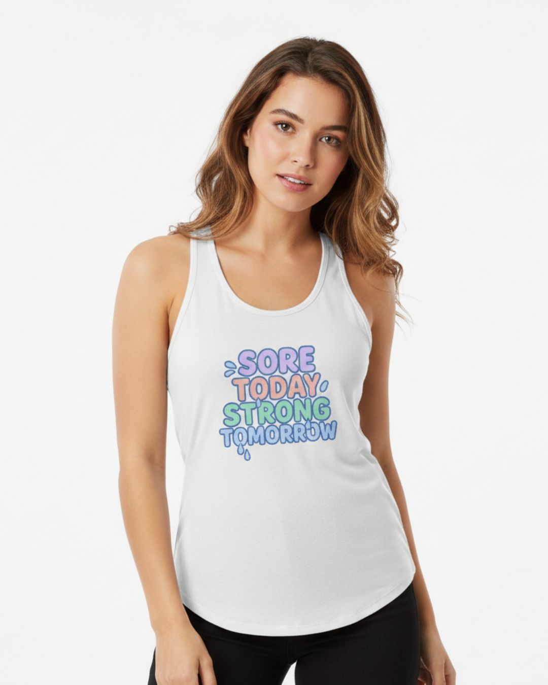 Sore Today, Strong Tomorrow Racerback Tank