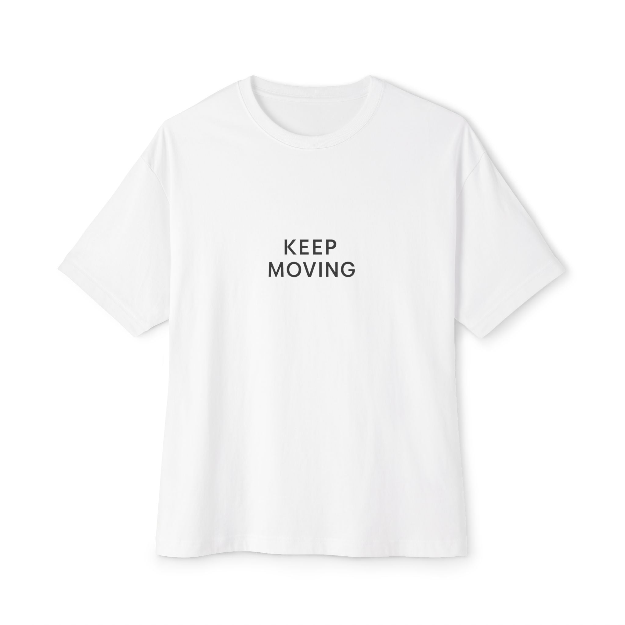 Keep Moving Unisex Oversized Boxy Tee