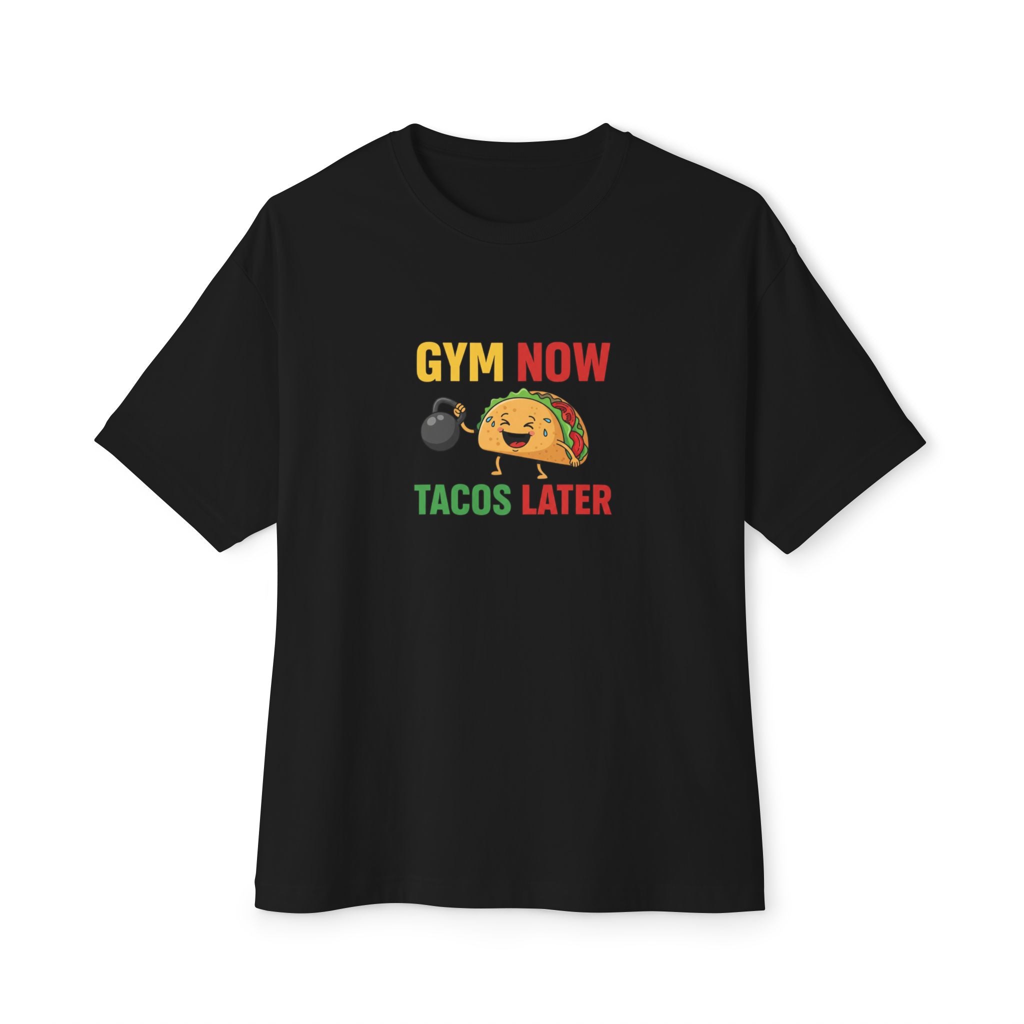 Gym Now Tacos Later Boxy Tee